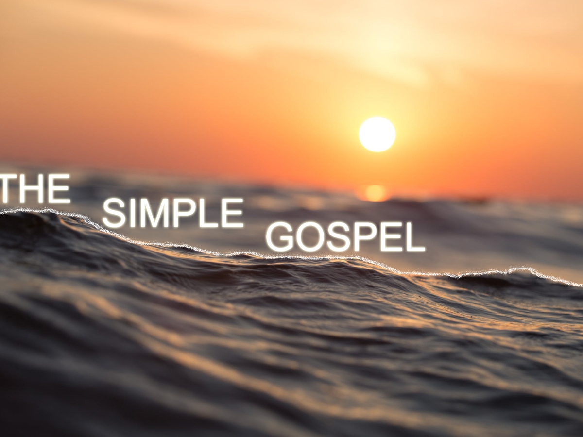 THE SIMPLE GOSPEL